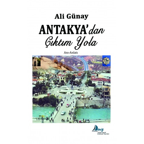 ANTAKYA’dan Çıktım Yola - Ali Günay 