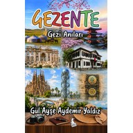 GEZENTE  Gezi Anıları - Gül Ayşe AYDEMİR YALDIZ  