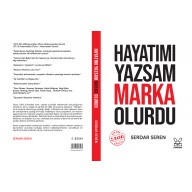 HAYATIMI YAZSAM MARKA OLURDU - Serdar Seren HAYATIMI YAZSAM MARKA OLURDU - Serdar Seren