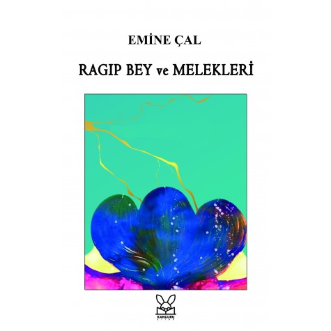Ragıp Bey ve Melekleri - Emine Çal
