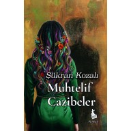 MUHTELİF CAZİBELER - Şükran Kozalı 
