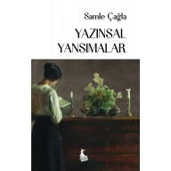 YAZINSAL YANSIMALAR - Samle Çağla 