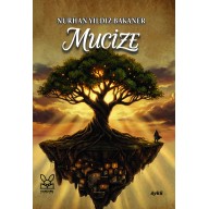 MUCİZE - Nurhan Yıldız Bakaner MUCİZE - Nurhan Yıldız Bakaner