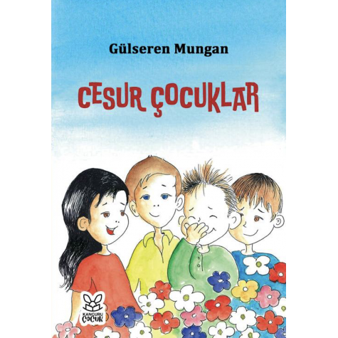 Cesur Çocuklar - Gülseren Mungan