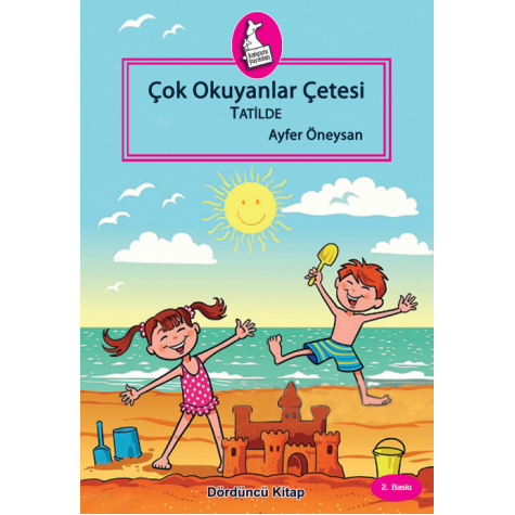 Çok Okuyanlar Çetesi Tatilde - Ayfer Öneysan