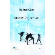 SESSİZ GÖÇ ATLASI - Burhan Güler 