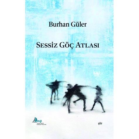 SESSİZ GÖÇ ATLASI - Burhan Güler 