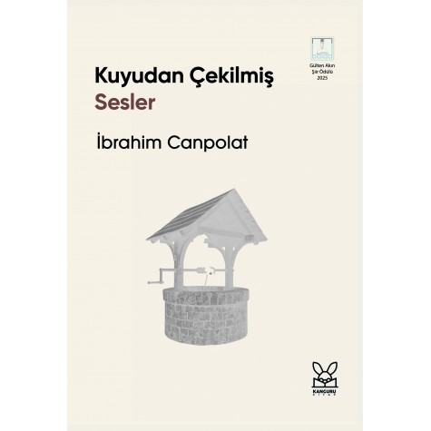 Kuyudan Çekilmiş Sesler - İbrahim Canpolat 
