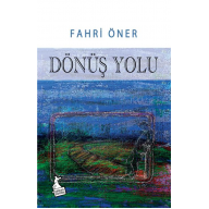 Dönüş Yolu - Fahri Öner