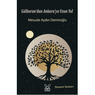 Gülbaran'dan Ankara'ya Uzun Yol - Mesude Aydın Demiroğlu