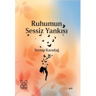 RUHUMUN SESSİZ YANKISI - Sevtap Karadağ  