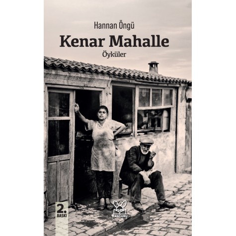 KENAR MAHALLE Hannan Öngü  