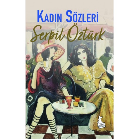 KADIN SÖZLERİ - Serpil Öztürk