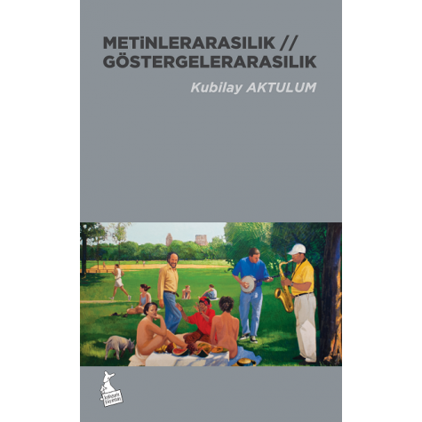 Metinlerarasılık/Göstergelerarasılık- Kubilay Aktulum