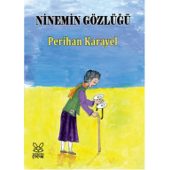 Ninemin Gözlüğü - Perihan Karayel