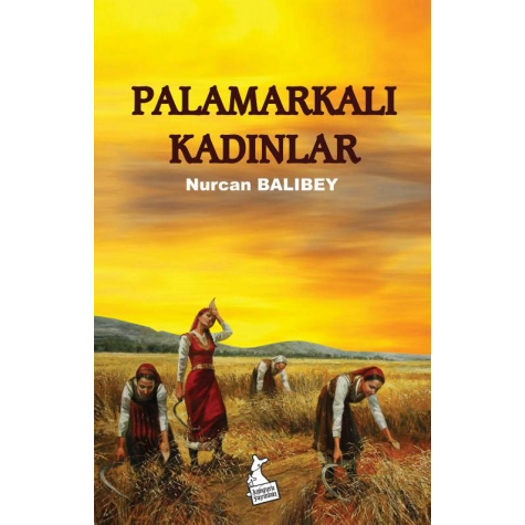 Palamarkalı Kadınlar - Nurcan Balıbey