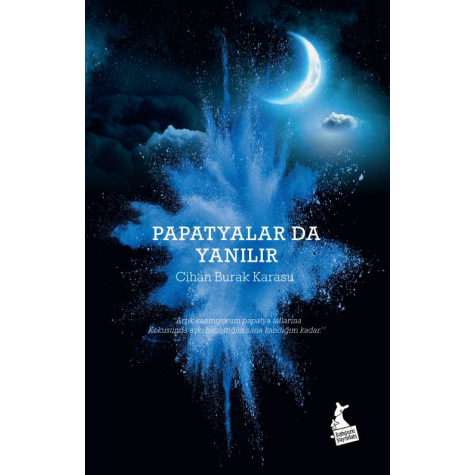 Papatyalar Da Yanılır - Cihan Burak Karasu
