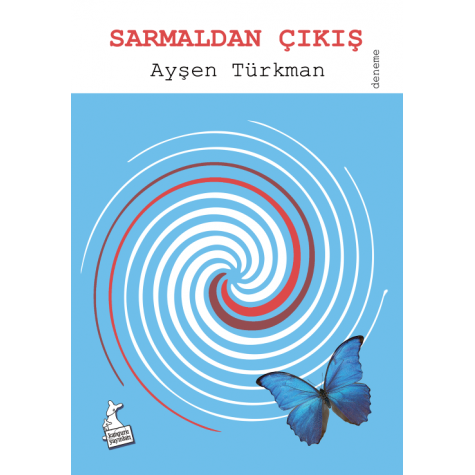 Sarmaldan Çıkış - Ayşen Türkman Sarmaldan Çıkış - Ayşen Türkman