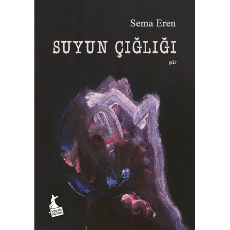 Suyun Çığlığı - Sema Eren