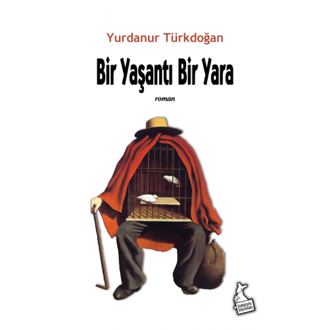 BİR YAŞANTI BİR YARA - Yurdanur Türkdoğan